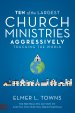 Ten of the Largest Church Ministries Aggressively Touching the World