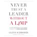 Never Trust a Leader Without a Limp