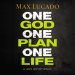One God, One Plan, One Life