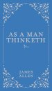 As a Man Thinketh