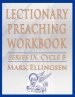Lectionary Preaching Workbook, Series IX, Cycle B for the Revised Common Lectionary