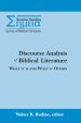 Discourse Analysis of Biblical Literature: What It Is and What It Offers