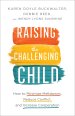 Raising the Challenging Child