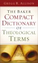 The Baker Compact Dictionary of Theological Terms