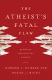 The Atheist's Fatal Flaw
