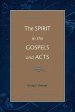 The Spirit in the Gospels and Acts
