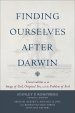 Finding Ourselves After Darwin