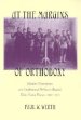 At the Margins of Orthodoxy