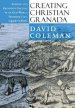 Creating Christian Granada