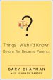 Things I Wish I'D Known Before We Became Parents