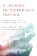 Journey To Victorious Praying, A