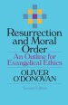 Resurrection and Moral Order: An Outline for Evangelical Ethics