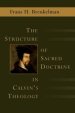 The Structure of Sacred Doctrine in Calvin's Theology