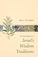 An Introduction to Israel’s Wisdom Traditions