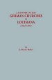 A History of the German Churches in Louisiana (1823-1893). German-American Tricentennial, 1683-1983