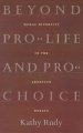 Beyond Pro-life and Pro-choice