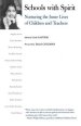 Schools with Spirit: Nurturing the Inner Lives of Children and Teachers