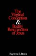 Virginal Conception and Bodily Resurrection of Jesus