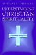 Understanding Christian Spirituality