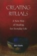 Creating Rituals