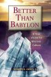Better Than Babylon