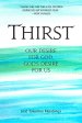 Thirst: Our Desire for God, God's Desire for Us
