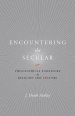 Encountering The Secular