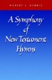 A Symphony of New Testament Hymns