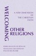 Welcoming Other Religions: A New Dimension of the Christian Faith