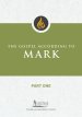 The Gospel According to Mark, Part One