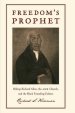 Freedom's Prophet