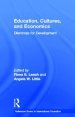 Education, Cultures, and Economics: Dilemmas for Development
