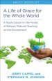 Life of Grace for the Whole World Adult Book: A Study Course on the House of Bishops' Pastoral Teaching on the Environment