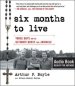 Six Months to Live . . .