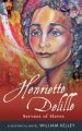 Henriette Delille: Servant of Slaves