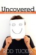 Uncovered - The Truth About Honesty And Community