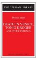 "Tonio Kroger", "Death in Venice" and Other Writings