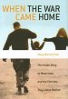 When the War Came Home