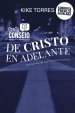 Una nueva vida, de Cristo en adelante