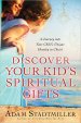Discover Your Kids Spiritual Gifts