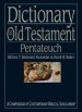 Dictionary Of Old Testament: Pentateuch