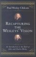 Recapturing the Wesleys Vision