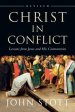 Christ in Conflict: Lessons from Jesus and His Controversies