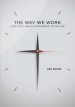 Way We Work: How Faith Makes a Difference on the Job