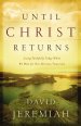 Until Christ Returns