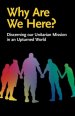 Why Are We Here?