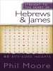 Straight To The Heart Of Hebrews And James
