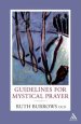 Guidelines for Mystical Prayer