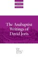 The Anabaptist Writings of David Joris: 1535-1543
