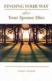 Finding Your Way After Your Spouse Dies